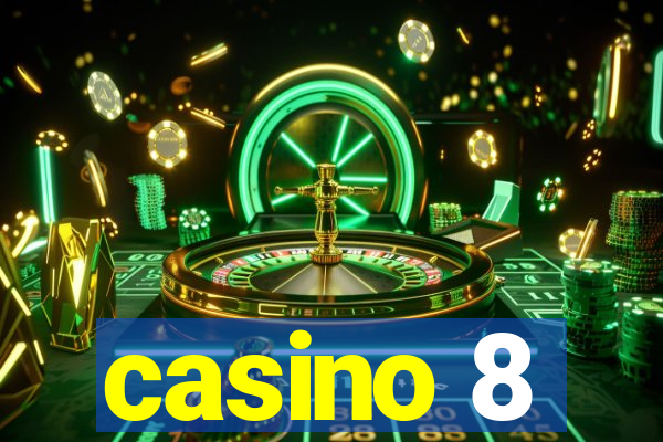 casino 8